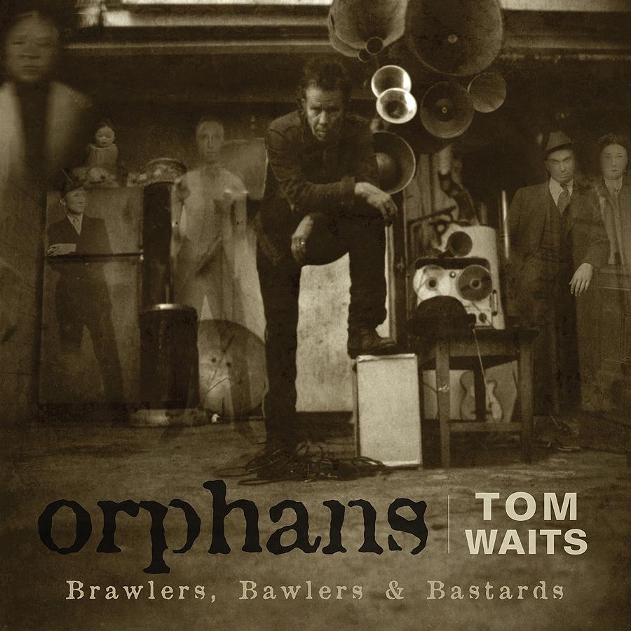If I Have To Go – Tom Waits 选自《Orphans: Brawlers, Bawlers & Bastards》专辑