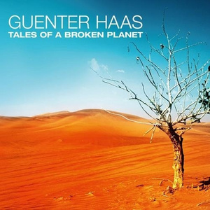 Tales of a Broken Planet – Guenter Haas 选自《Tales of a Broken Planet》专辑