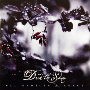 Cold Dawn – Dark the Suns 选自《All Ends in Silence》专辑